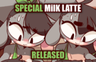 Special Milk Latte (RELEASED)