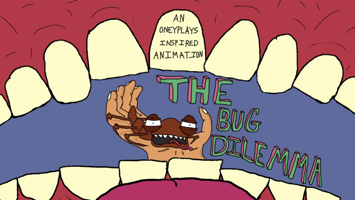 The Bug Dilemma