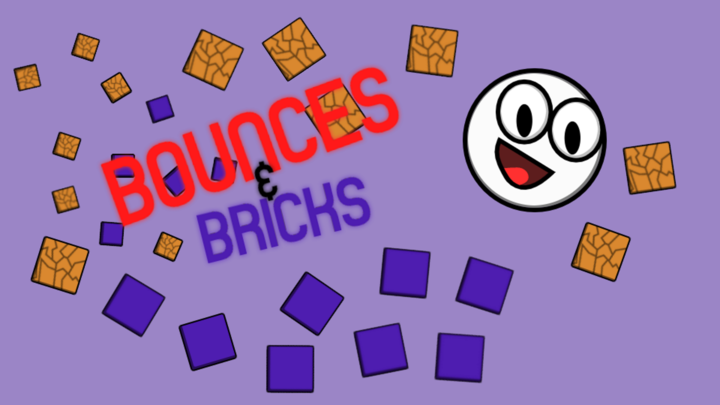 Bounces & bricks