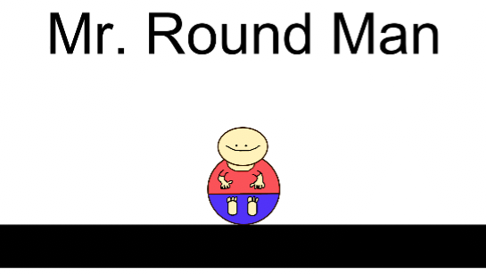 Mr. Round Man