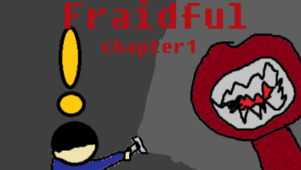 Fraidful Chapter 1