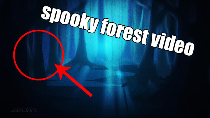 spooky forest jumpscare!!!!