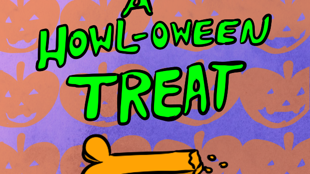 A Howl-oween Treat