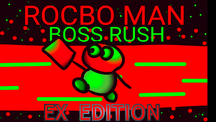 Rocbo Man Boss Rush EX Edition