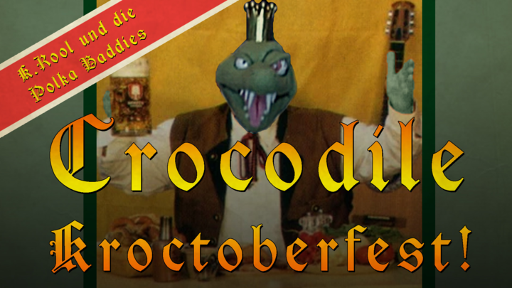 Crocodile Kroctoberfest (Crocodile Cacophony Polka Cover)