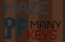 Maze of Many Keys [DEMO]