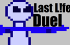 Last L!fe: Duel