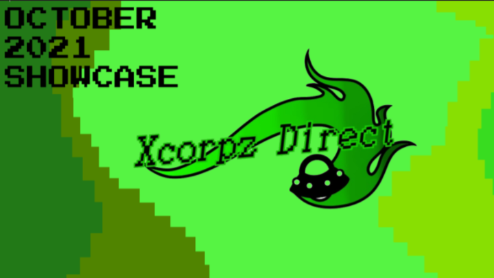 Xcorpz Direct - October 2021 Showcase