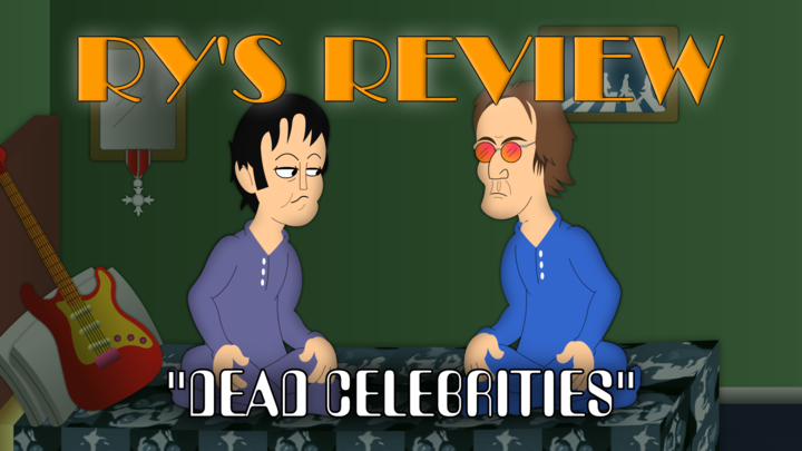 Ry's Review - Episode 2 - Dead Celebrities