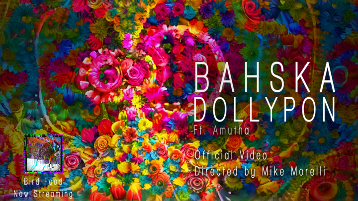 Bahska - Dollypon (Ft. Amutha) Dir. Mike Morelli [Official Video]