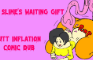 A Slime's Waiting Gift (Butt Inflation Comic Dub)