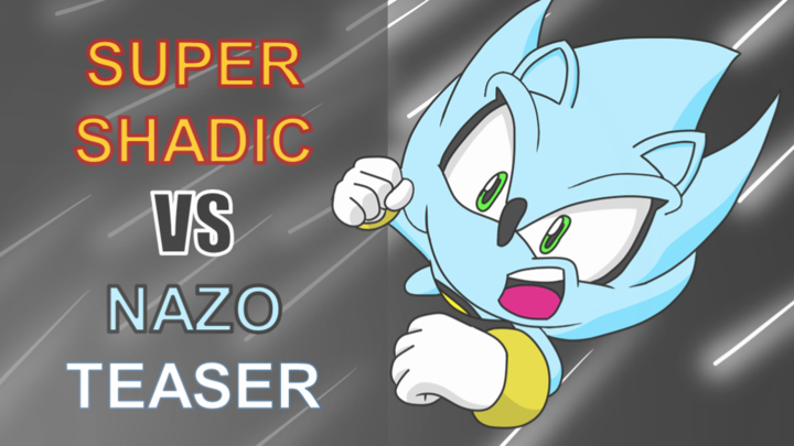 [TEASER] Super Shadic VS Nazo
