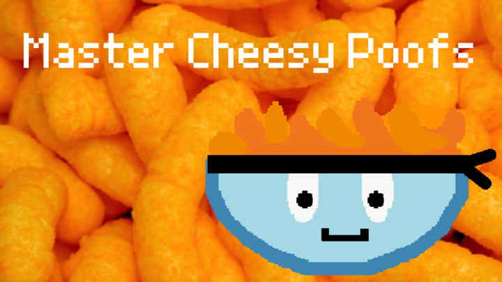 Master Cheesy Poofs - Dojo Master