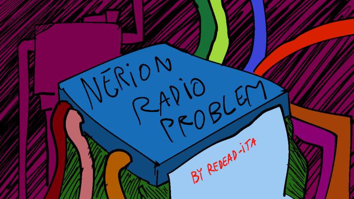 Nerion Radio Problem