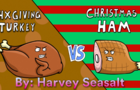 &quot;Thanksgiving Turkey vs Christmas Ham&quot;