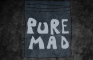 Pure Mad #1