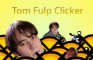 Tom Fulp Clicker