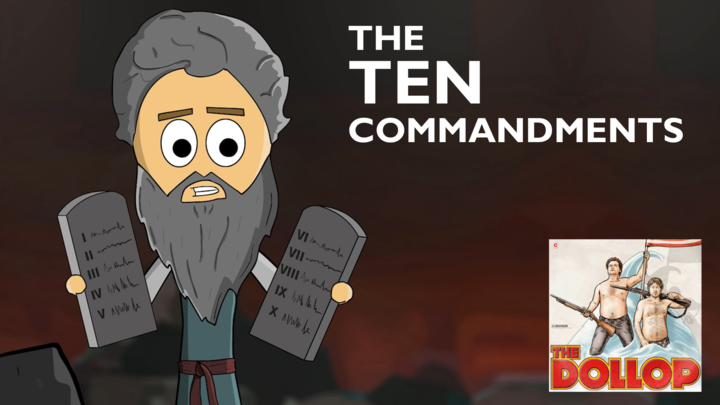 The Ten Commandments - The Dollop Animated