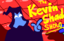 The Kevin Shade Show! - which witch