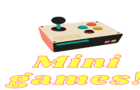 Mini Games!