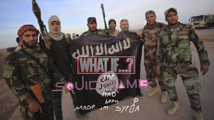 What if the SQUID GAME had been made in syria