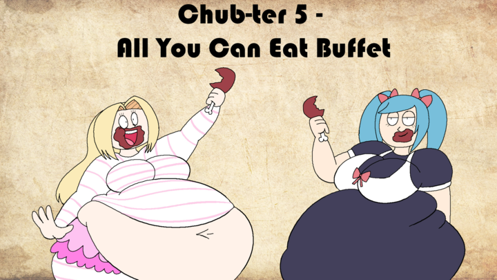 All You Can Eat Buffet (Chub-ter 5)