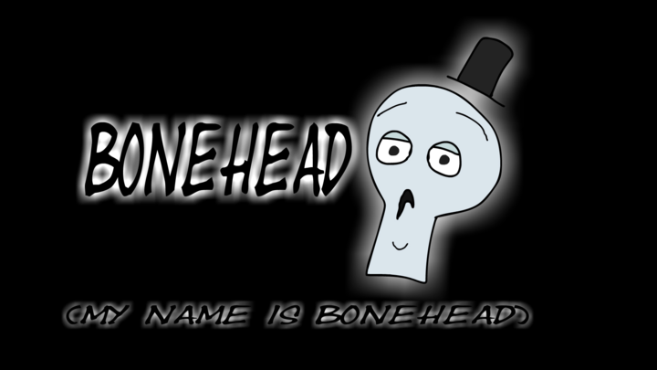My name is BoneHead