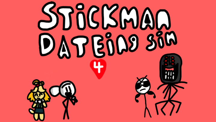 stickman dating sim 4 *not clickbait*