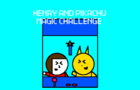 Henry and Pikachu Magic Challenge Title Screen