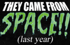 They Came From Space!! (last year) ~ NoahIdeaFilms / Monke Flip