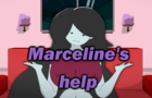 Marceline's help