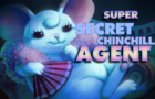 Super Secret Chinchilla Agent Ep. 3
