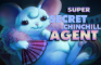 Super Secret Chinchilla Agent Ep. 3