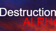 Destruction Alpha (v0.1)