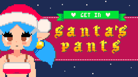 Get in Santa's Pants