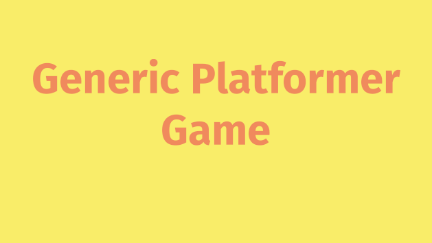 Generic Platformer Game