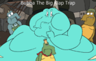 Bubba The Big Klaptrap (K&amp;amp;K OE5)
