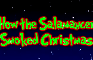 How the Salamancer Smoked Christmas