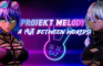 Projekt Melody: A Nut Between Worlds Hentai Game