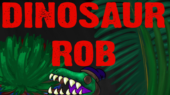 Dinosaur Rob