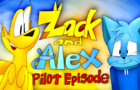 Zack and Alex: Pilot Episode