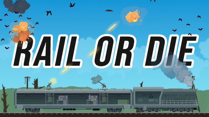 Rail or Die
