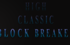 High Classic Block Breaker