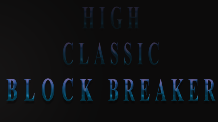 High Classic Block Breaker