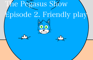 The Pegasus Show Episode 2 Friendly Play