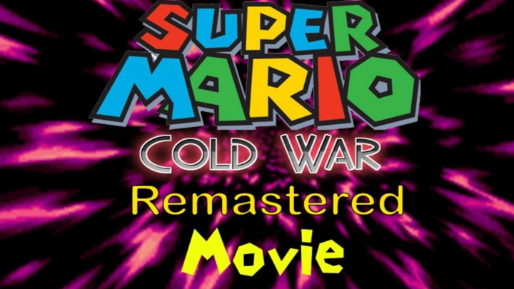 Super Mario Cold War Remastered Movie