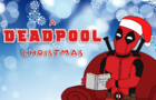 A Christmas Message From Deadpool (Marvel Animation)