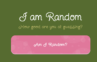 I am Random