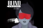 BLIND dreams Demo