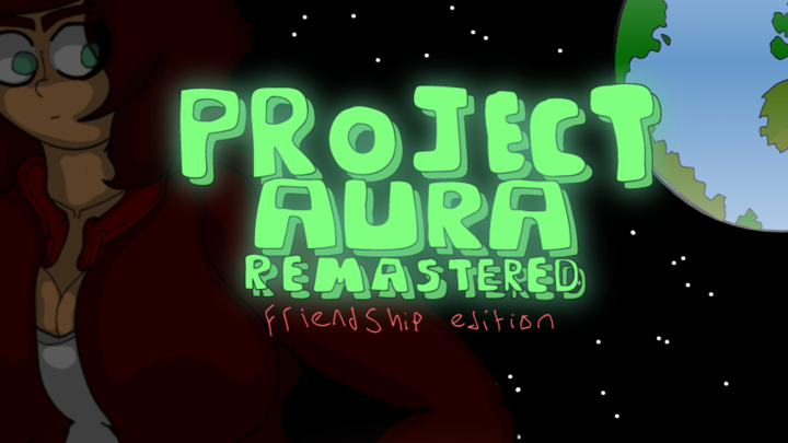 Project Aura Remastered Friendship edition